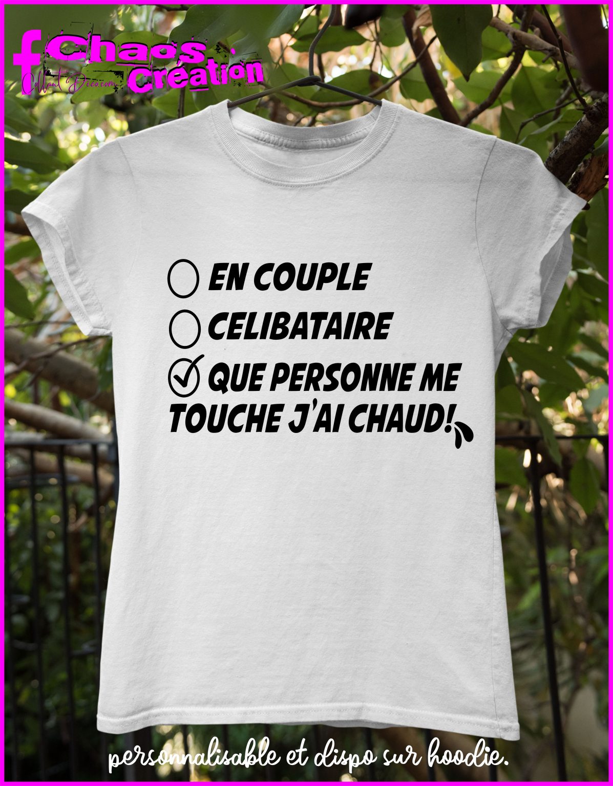 T Shirt Célibataire En Couple Que Personne Me Touche J Ai Chaud Collant Déco